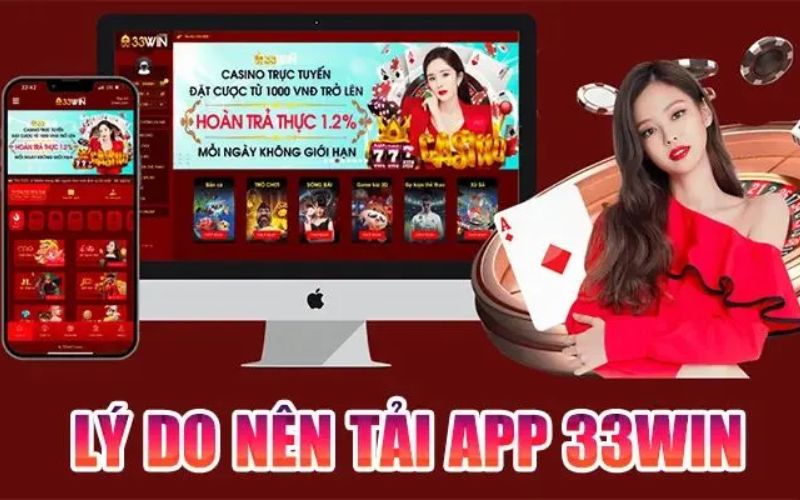 Một số lưu ý khi tải app 33win